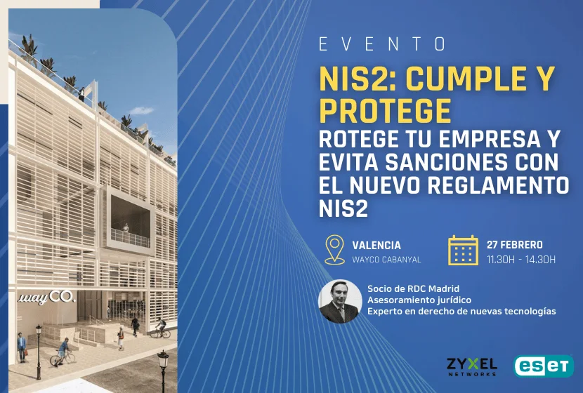 Evento NIS2: protege tu empresa y la de tus clientes y evita sanciones