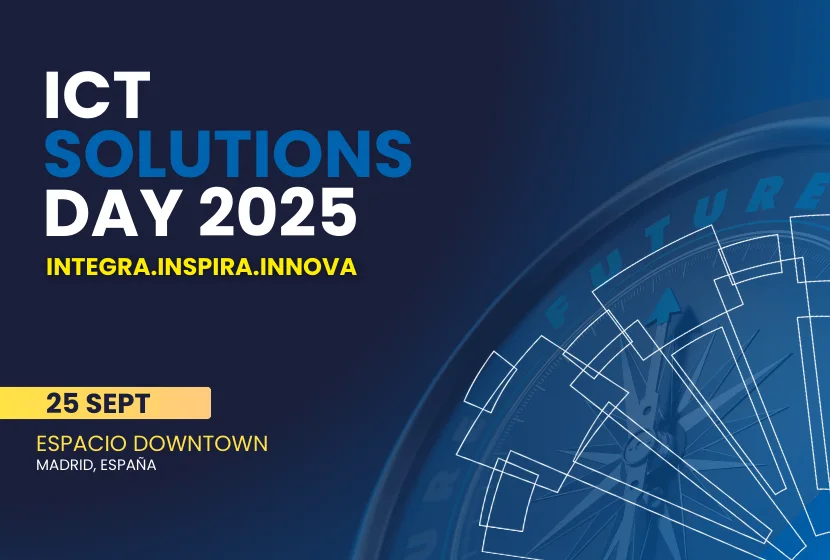 ICT Solutions Day 2025: Madrid Tech al máximo… ¡Inscríbete ya!